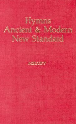 Hymns Ancient & Modern: New Standard Version Melody Edition - Hymns Ancient and Modern Editorial Board