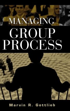 Managing Group Process - Gottlieb, Marvin