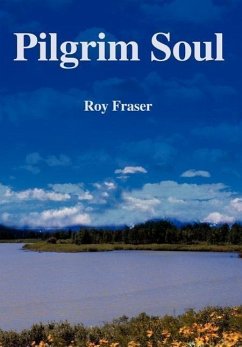 Pilgrim Soul - Fraser, Roy