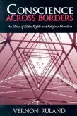 Conscience Across Borders:: An Ethics of Global Rights and Religious Pluralism.