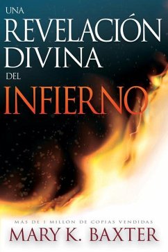 Una Revelación Divina del Infierno - Baxter, Mary K