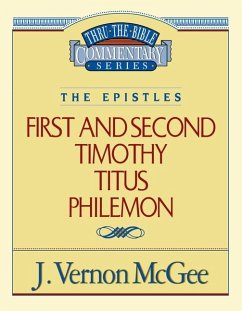 Thru the Bible Vol. 50: The Epistles (1 and 2 Timothy/Titus/Philemon) - McGee, J Vernon