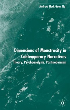 Dimensions of Monstrosity in Contemporary Narratives - Ng, A.