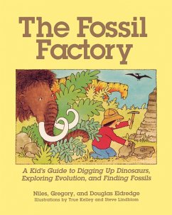 The Fossil Factory - Eldredge, Niles; Eldredge, Douglas; Eldredge, Gregory