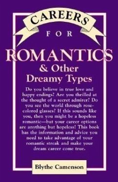 Careers for Romantics & Other Dreamy Types - Camenson, Blythe