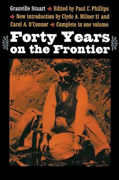 Forty Years on the Frontier - Stuart, Granville