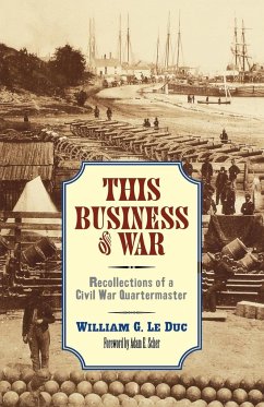 This Business of War - Le Duc, William G.