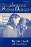 Contradictions in Women's Education: Traditionalism, Careerism, and Community at a Single-Sex College