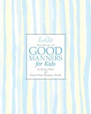 Emily Post's the Guide to Good Manners for Kids