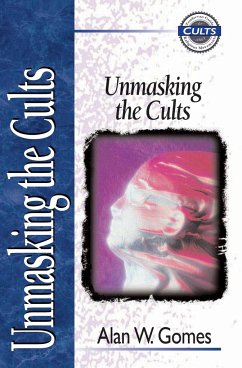 Unmasking the Cults - Zondervan