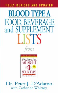 Blood Type a Food, Beverage and Supplement Lists - D'Adamo, Peter J