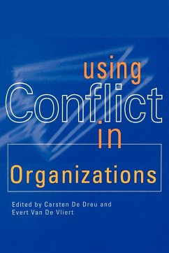 Using Conflict in Organizations - De Dreu, Carsten K W / Van de Vliert, Evert (eds.)