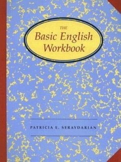 The Basic English Workbook - Seraydarian, Patricia E.