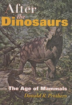 After the Dinosaurs - Prothero, Donald R.