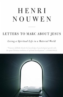 Letters to Marc about Jesus - Nouwen, Henri J M