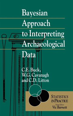Bayesian Approach to Intrepreting Archaeological Data - Buck, Caitlin E; Cavanagh, William G; Litton, Cliff D