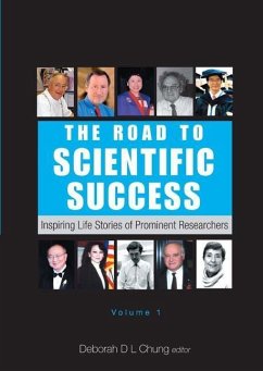 Road to Scientific Success, The: Inspiring Life Stories of Prominent Researchers (Volume 1) - Chung, Deborah D L (ed.)