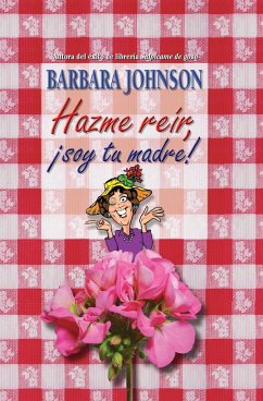 Hazme Reir, Soy Tu Madre - Johnson, Barbara