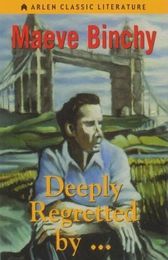 Deeply Regretted by . . . - Binchy, Maeve