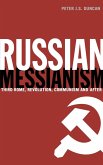 Russian Messianism Russian Messianism