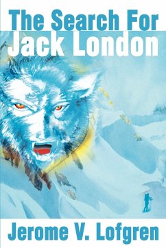 The Search for Jack London - Lofgren, Jerome V.