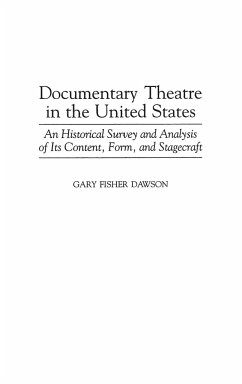 Documentary Theatre in the United States - Dawson, Gary