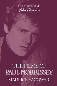 The Films of Paul Morrissey - Yacowar, Maurice