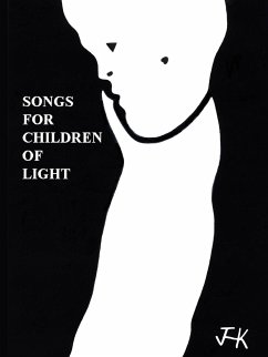 Songs for Children of Light - Kurt, James H.