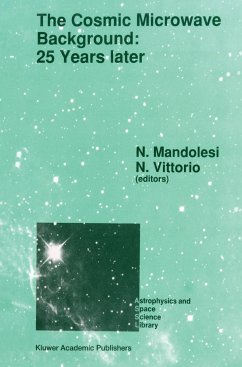 The Cosmic Microwave Background: 25 Years Later - Mandolesi, N. / Vittorio, N. (Hgg.)