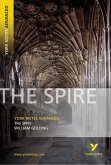 The Spire: York Notes Advanced - everything you need to study and prepare for the 2025 and 2026 exams