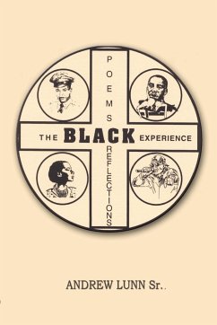 Poems Reflections The Black Experience - Lunn Sr, Andrew