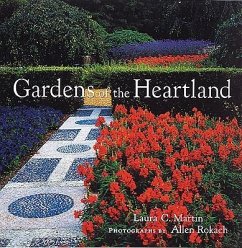 A Gardens of the Heartland - Martin, Laura C.; Rokach, Allen