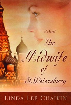 The Midwife of St. Petersburg - Chaikin, Linda Lee