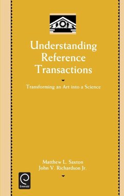 Understanding Reference Transactions - Saxton, Matthew L.; Richardson Jr., John V.