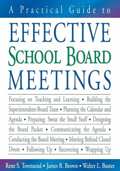 A Practical Guide to Effective School Board Meetings - Townsend, Rene S.; Brown, James R.; Buster, Walter L.