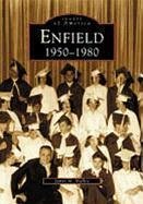 Enfield: 1950-1980 - Malley, James M.