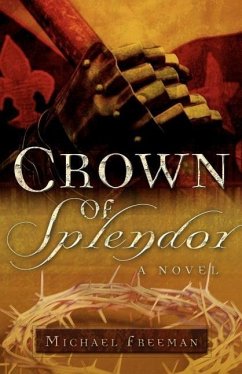 Crown of Splendor - Freeman, Michael