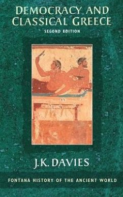 Democracy and Classical Greece - Davies, J. K.