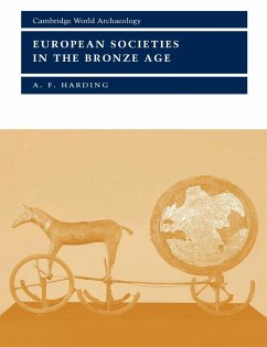 European Societies in the Bronze Age - Harding, A. F.; A. F., Harding