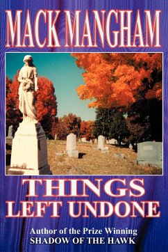 Things Left Undone - Mangham, Mack