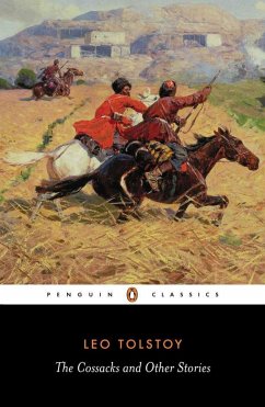 The Cossacks and Other Stories - Tolstoy, Leo