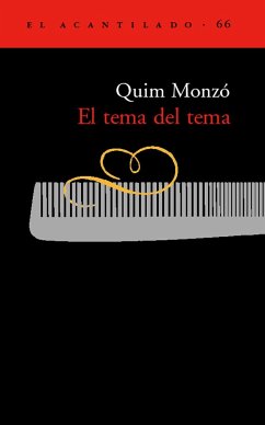 El tema del tema - Monzó, Quim