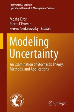 Modeling Uncertainty - Dror, Moshe / L'Ecuyer, Pierre / Szidarovszky, F. (Hgg.)