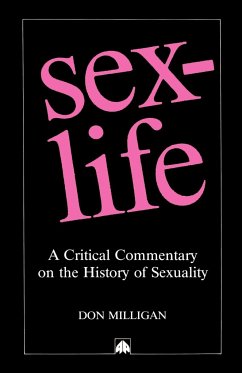 Sex-Life, a Critical Commentary on the History of Sexuality - Milligan, Don