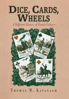 Dice, Cards, Wheels - Kavanagh, Thomas M