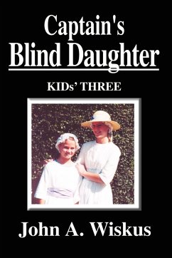 Captain's Blind Daughter - Wiskus, John A.