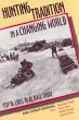 Hunting Tradition in a Changing World - Bild 1