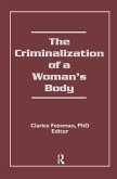 The Criminalization of a Woman's Body