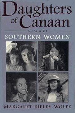 Daughters of Canaan: A Saga of Southern Women - Wolfe, Margaret Ripley