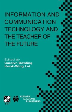 Information and Communication Technology and the Teacher of the Future - Dowling, Carolyn / Kwok-Wing Lai (eds.)